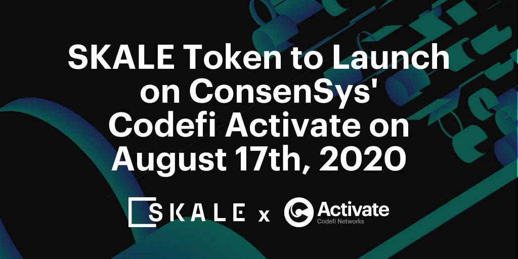 Image: SKALE Token to Launch on Codefi Activate on August 17th, 2020