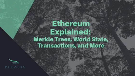 Image: Ethereum Explained: Merkle Trees, World State, Transactions, and More