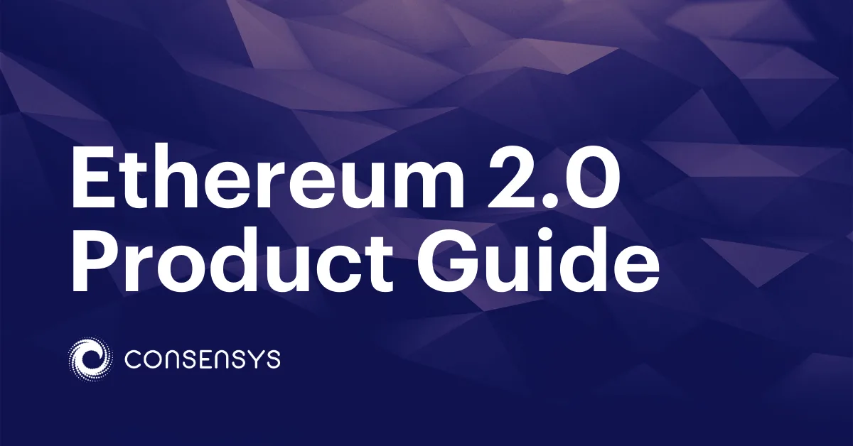 Image: A Guide to ConsenSys’ Eth2 Products