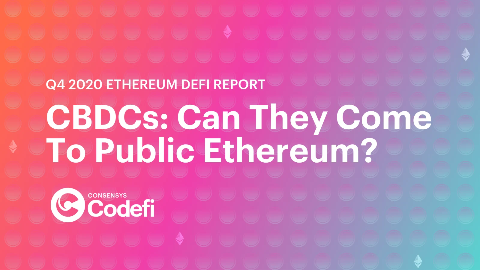 Image: CBDCs: What Happens When Fiat Currency Lands On Public Ethereum?