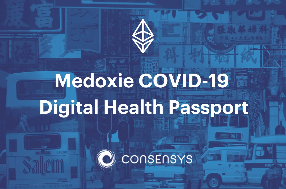 Image: The Chinese University of Hong Kong and ConsenSys Announce the Medoxie COVID-19 Digital Health Passport