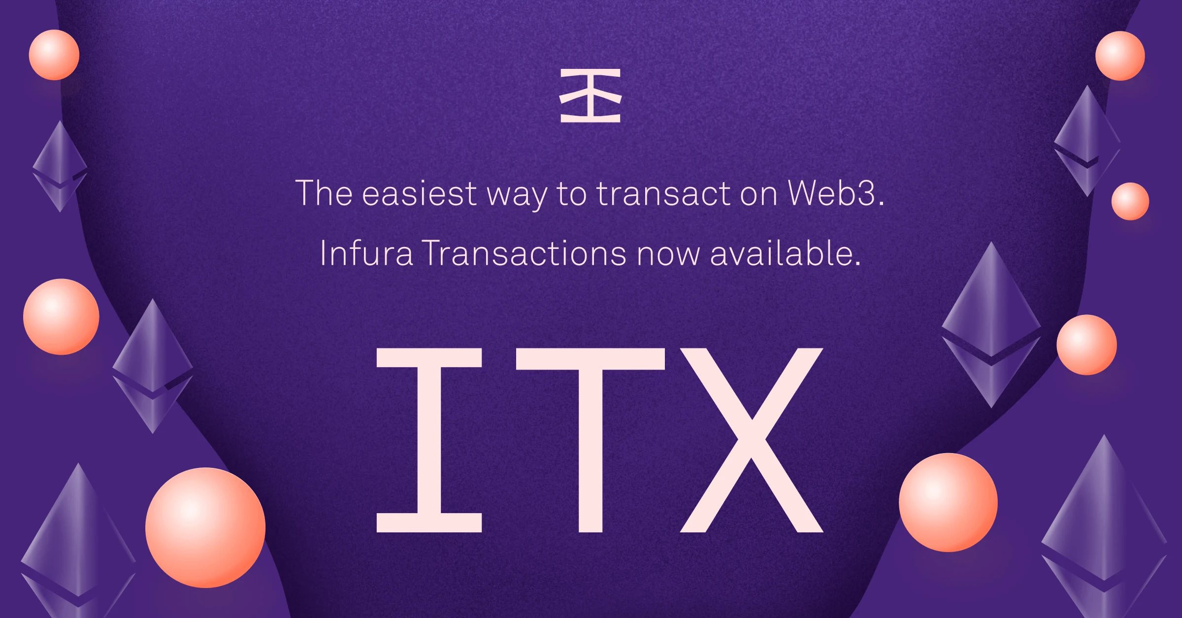 Image: Infura Transactions (ITX) Simplifies Transaction Management on Ethereum