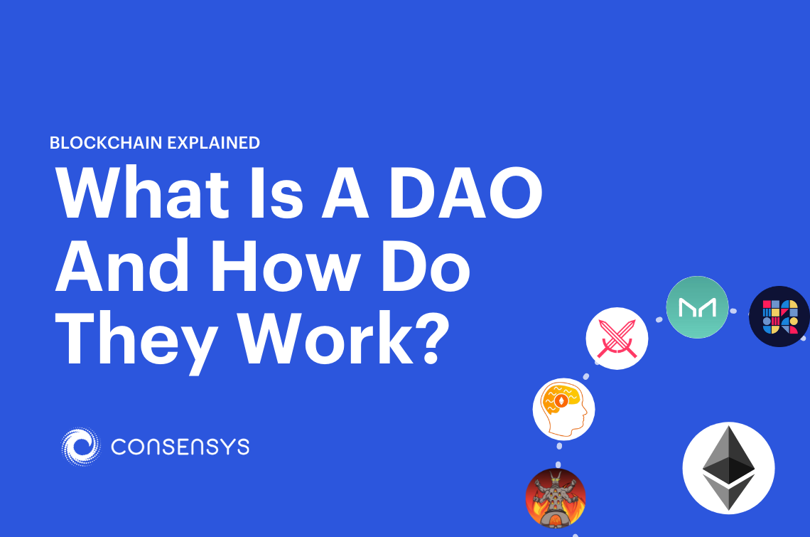 What Is A DAO And How Do They Work? | Consensys