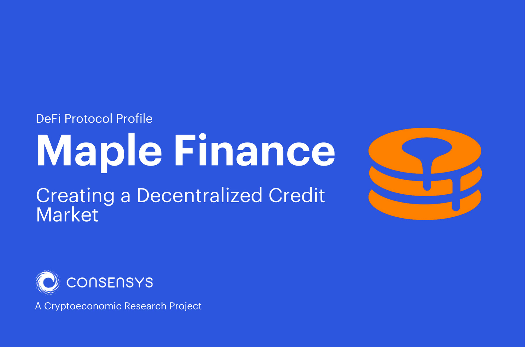 Maple Finance: Creating a Decentralized Credit Market | Consensys