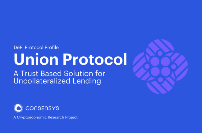 Union Protocol: A Trust-Based Solution for Uncollateralized DeFi Lending