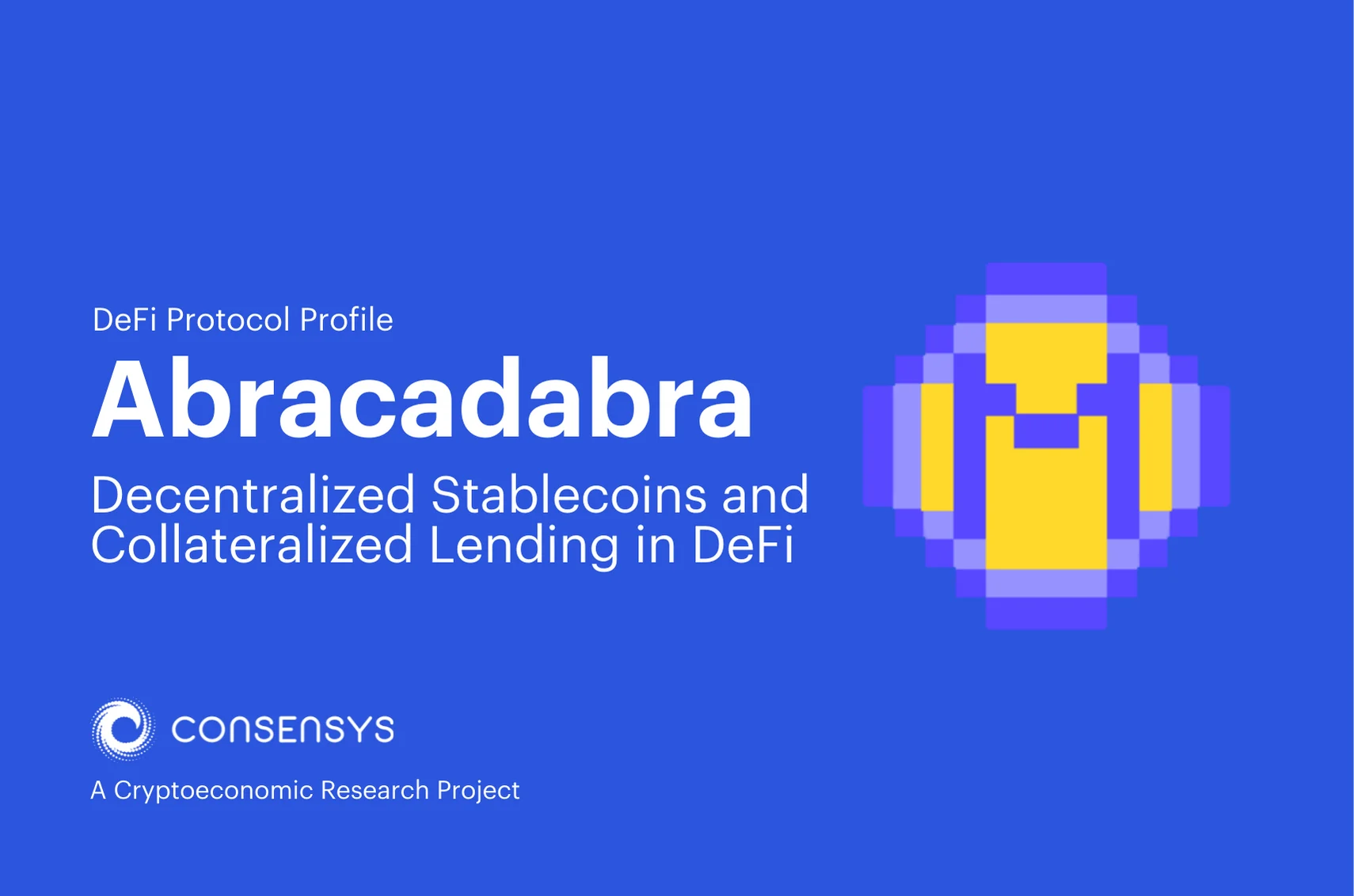 Image: Abracadabra: Decentralized Stablecoins and Collateralized Lending in DeFi