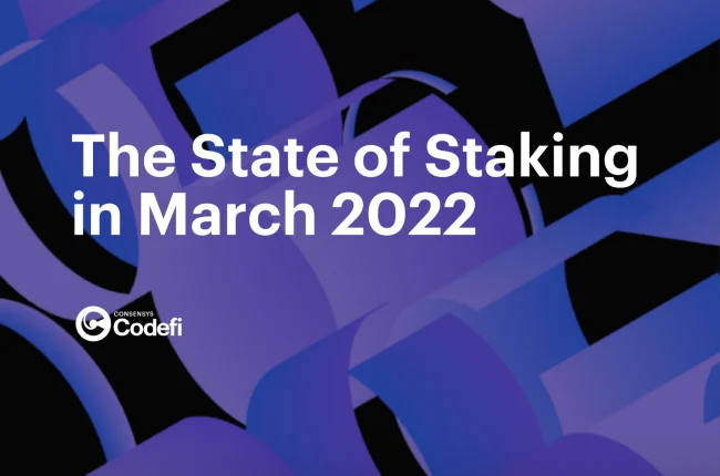 The State of Staking in March 2022
