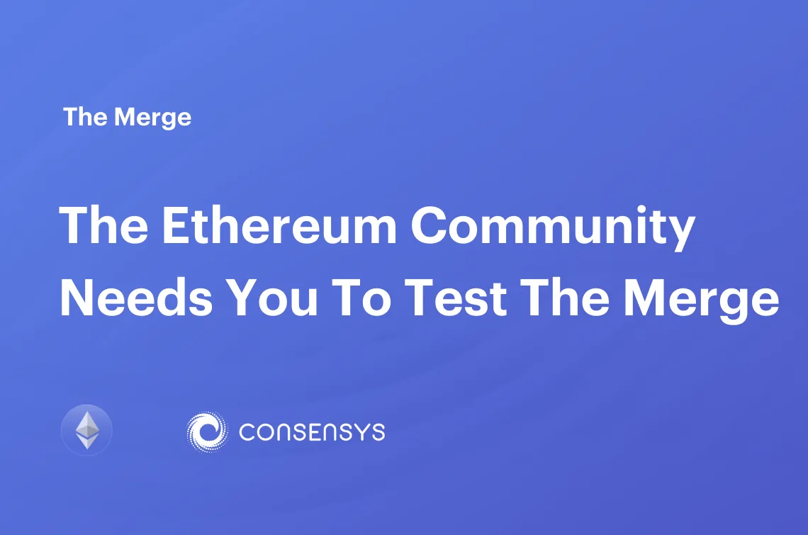 Image: The Ethereum Community Needs You To Test The Merge