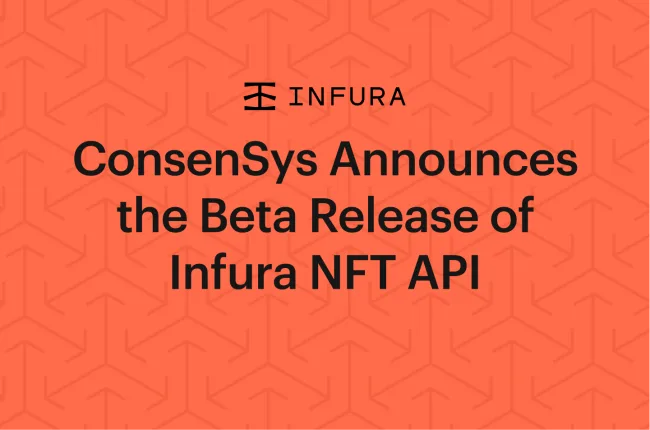 Consensys Announces the Beta Release of Infura NFT API 
