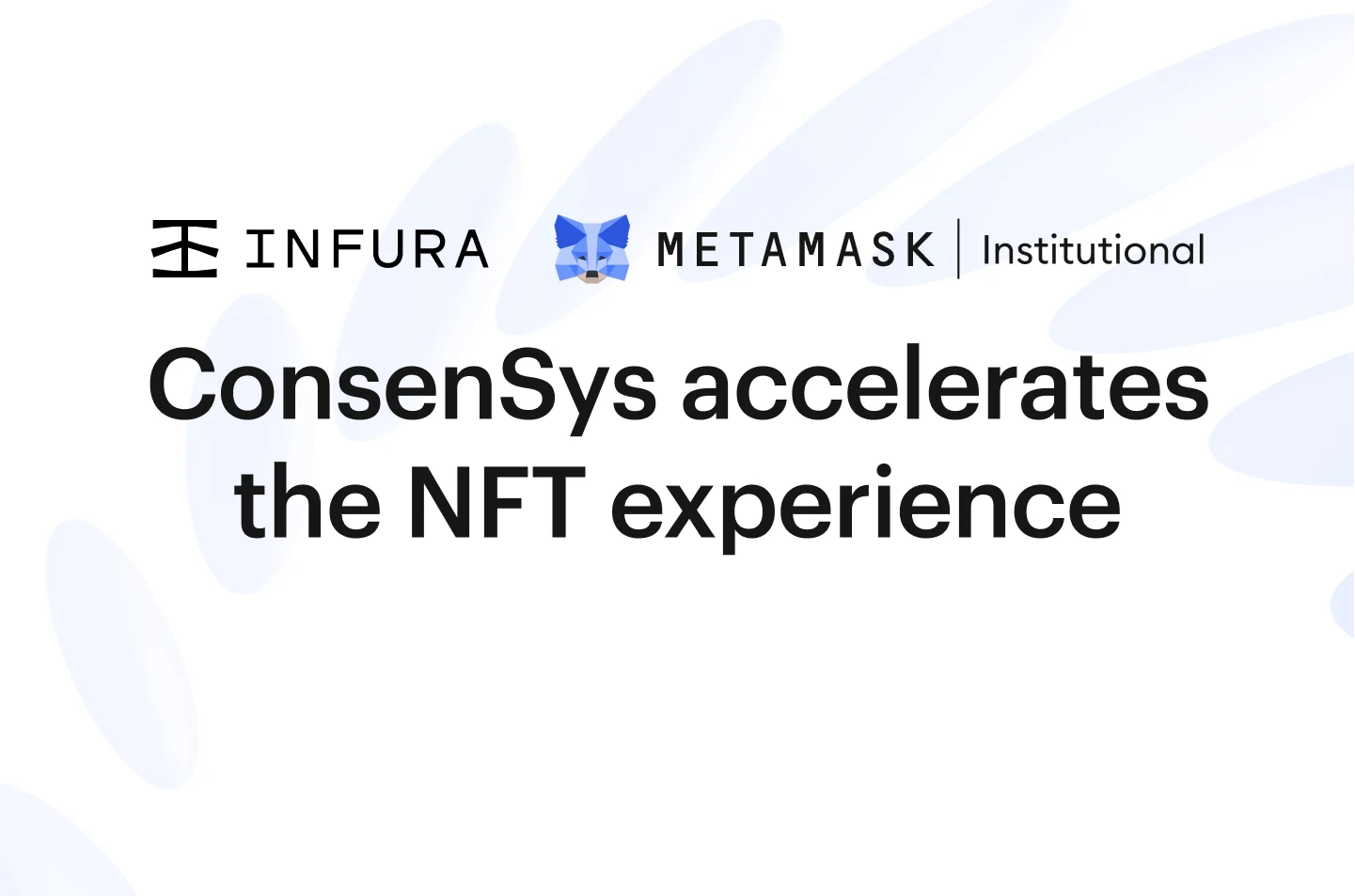 Image: ConsenSys accelerates the NFT experience by launching Infura NFT API and MetaMask Institutional NFT Portfolio View for developers and organizations