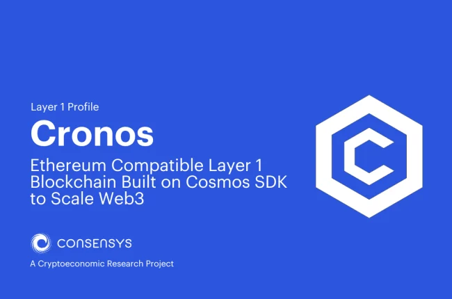 Cronos: Ethereum Compatible Layer 1 Blockchain Built on Cosmos SDK to Scale Web3