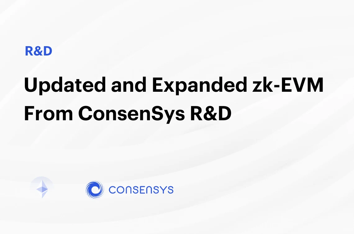 Image: Consensys R&D Launches an Updated and Expanded zk-EVM Version