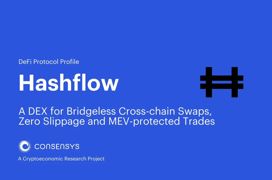 Image: Hashflow: A DEX for Bridgeless Cross-chain Swaps, Zero Slippage, and MEV-protected Trades