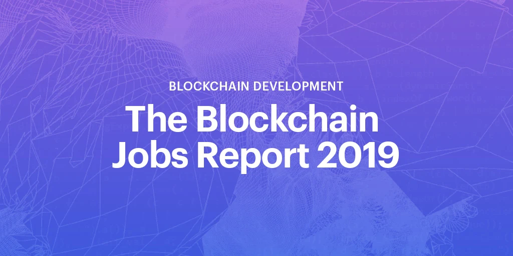 Image: The Blockchain Jobs Report 2019