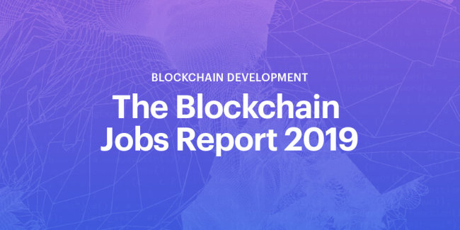 The Blockchain Jobs Report 2019