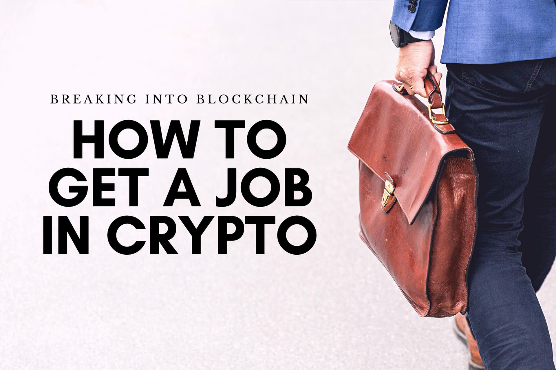Breaking into Blockchain: How to Get a Job in Crypto | Consensys