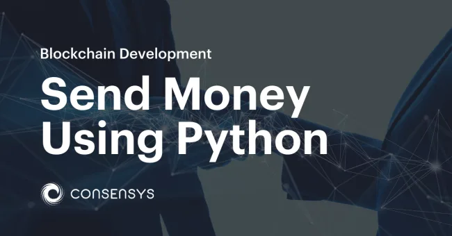 How to Send Money Using Python: A Web3.py Tutorial