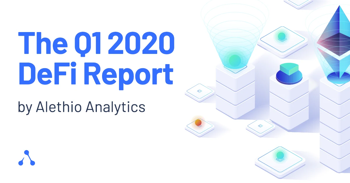 Image: The Q1 2020 Ethereum DeFi Report