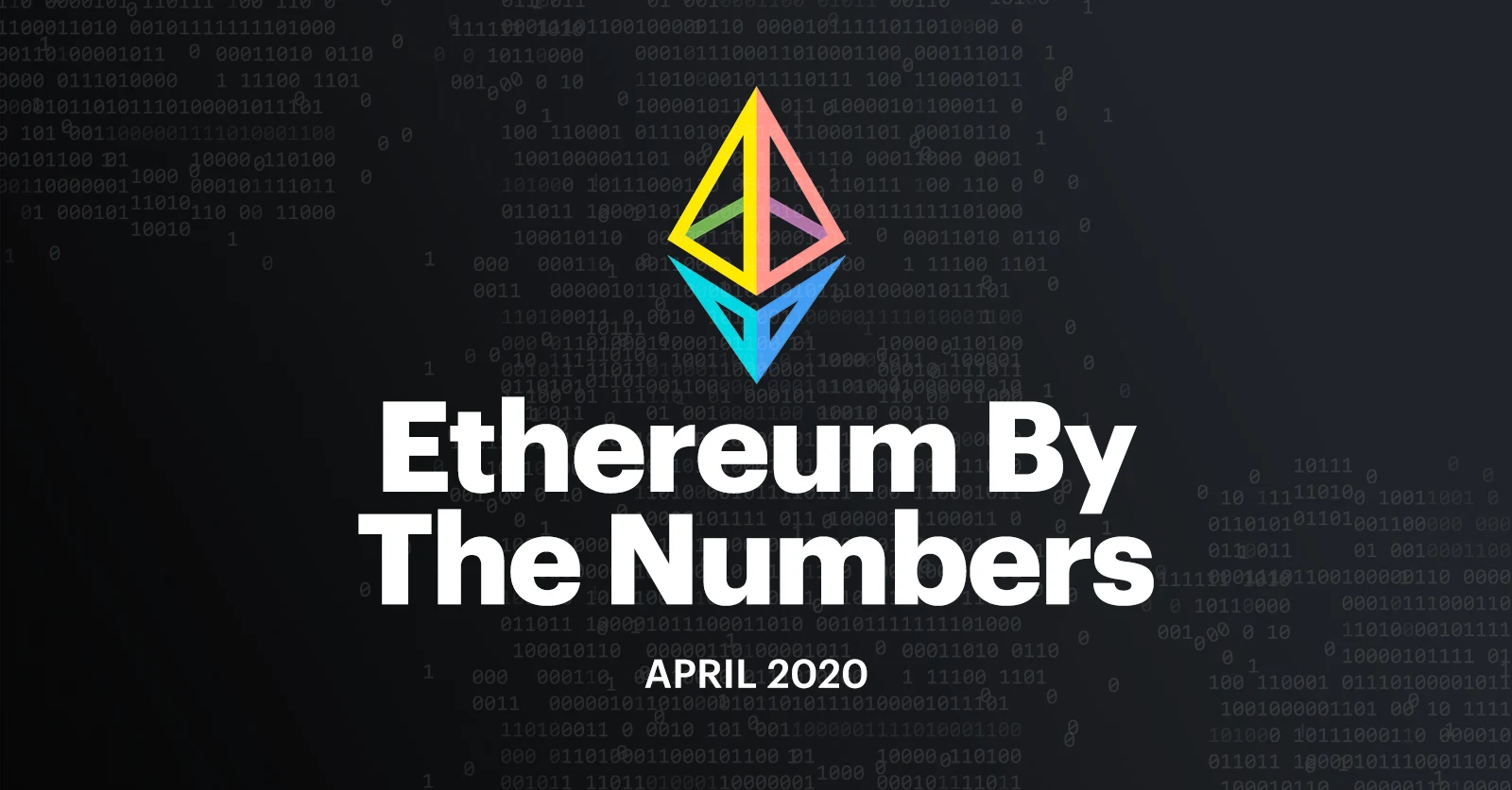 Image: Ethereum by the Numbers – April 2020