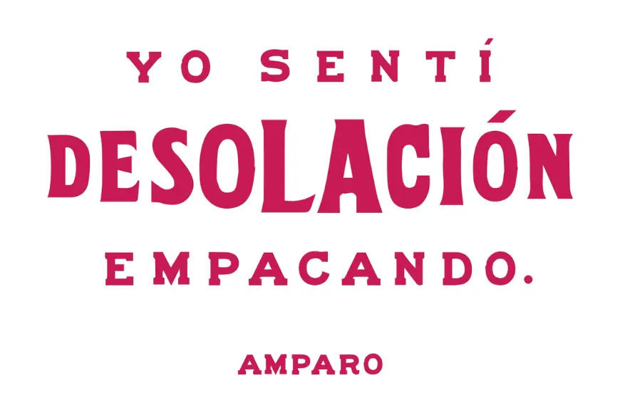 Yo sentí desolación empacando