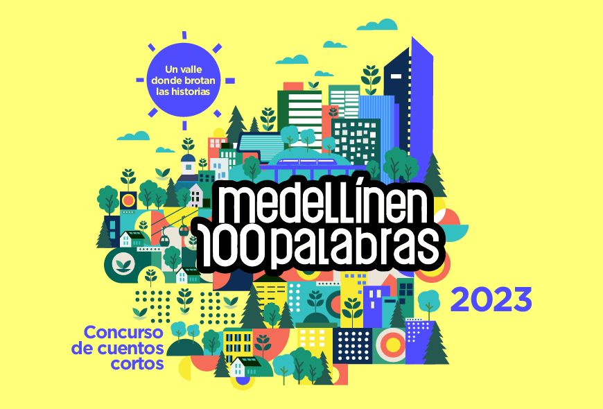 Concurso de cuento: Medellín en 100 palabras