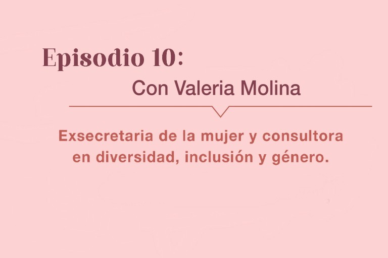 Podcast Mujeres Líderes EP 10