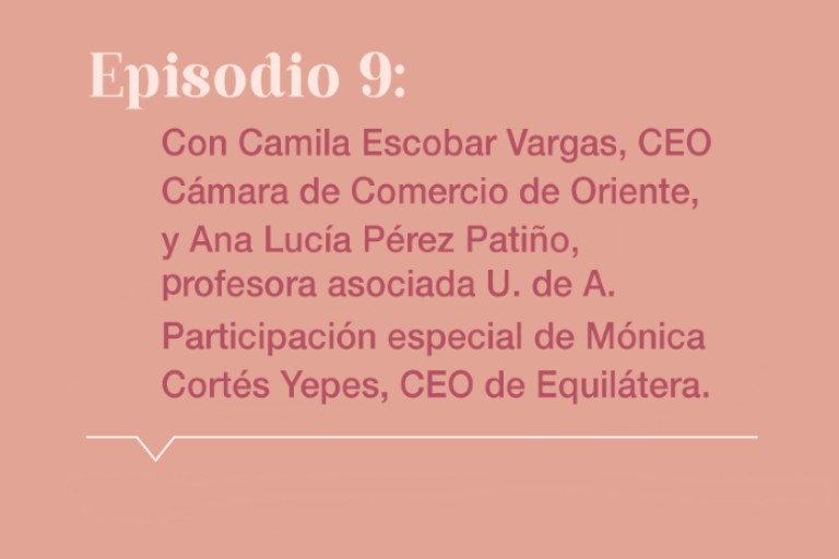 Episodio # 9 - Podcast Mujeres Líderes