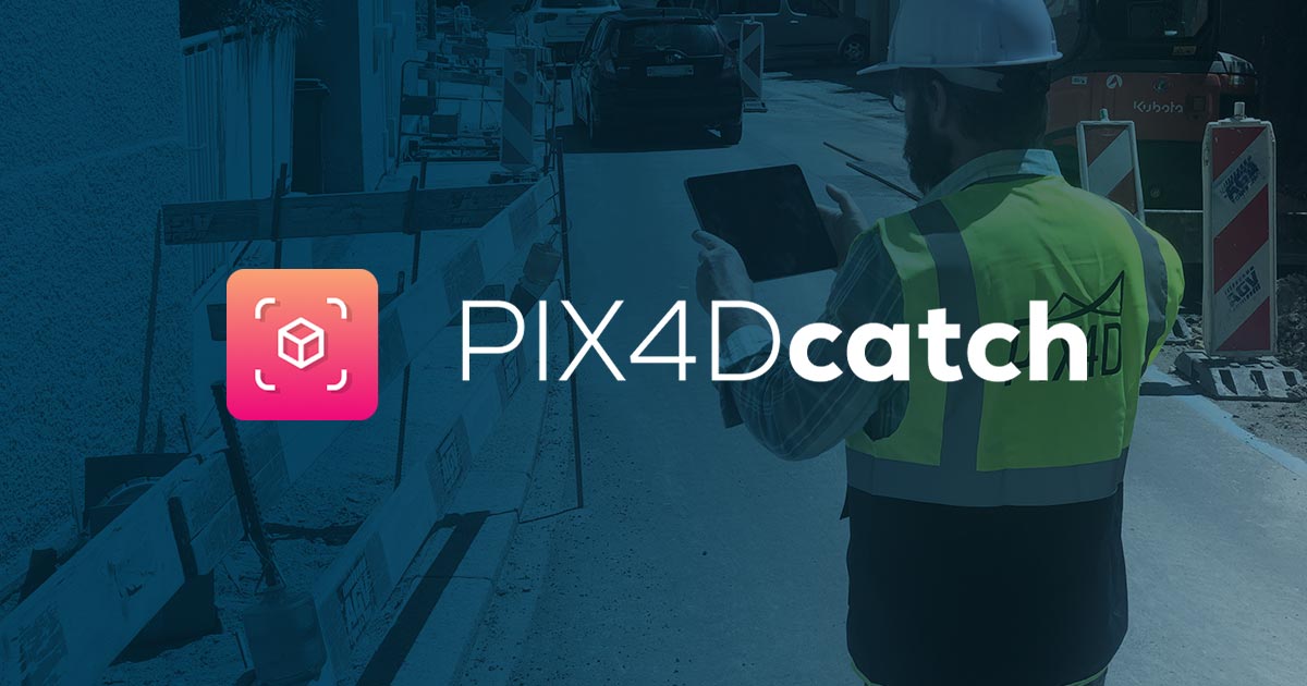 PIX4Dcatch: Turn Your Mobile Device Into A Professional 3D Scanner | Pix4D