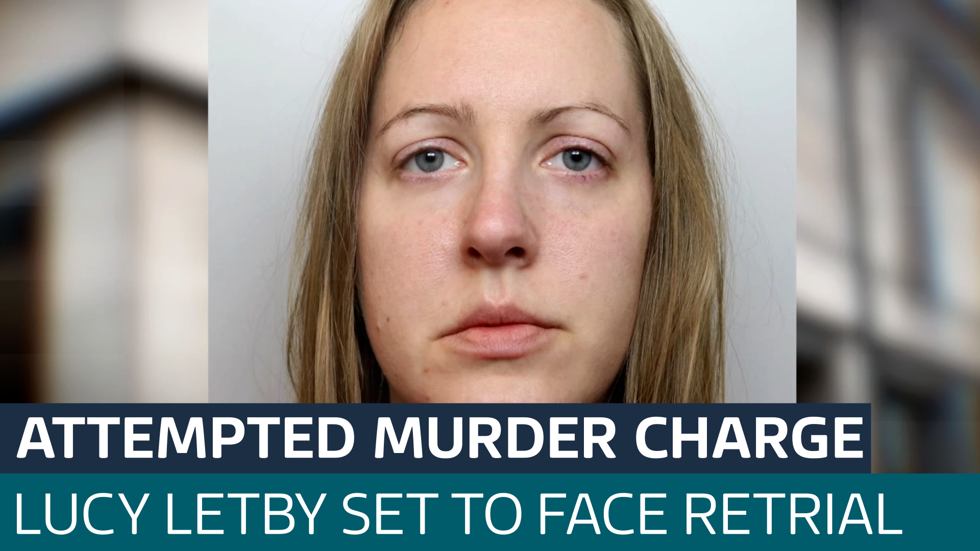 Lucy Letby to face retrial over attempted murder charge - Latest From ...