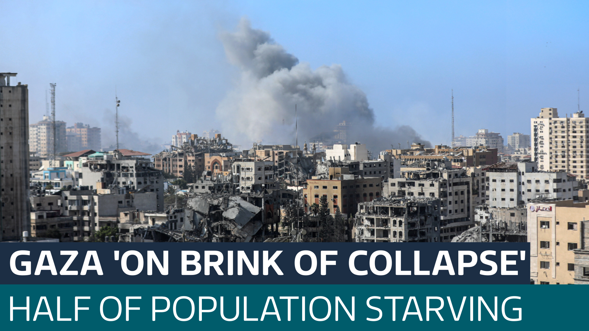 UN warns Gaza 'on brink of collapse' but Israel says attacks 'must