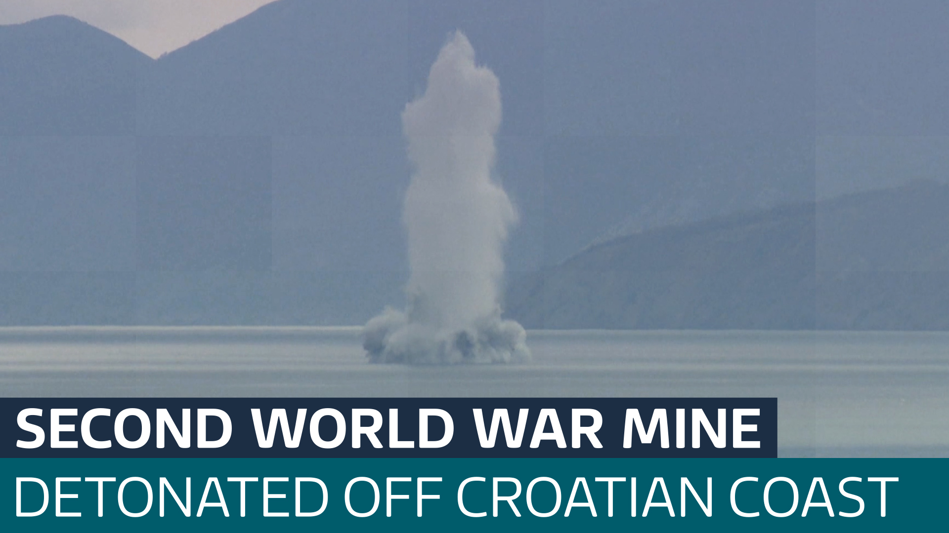 Enormous Second World War bomb detonated off the coast of Croatia ...