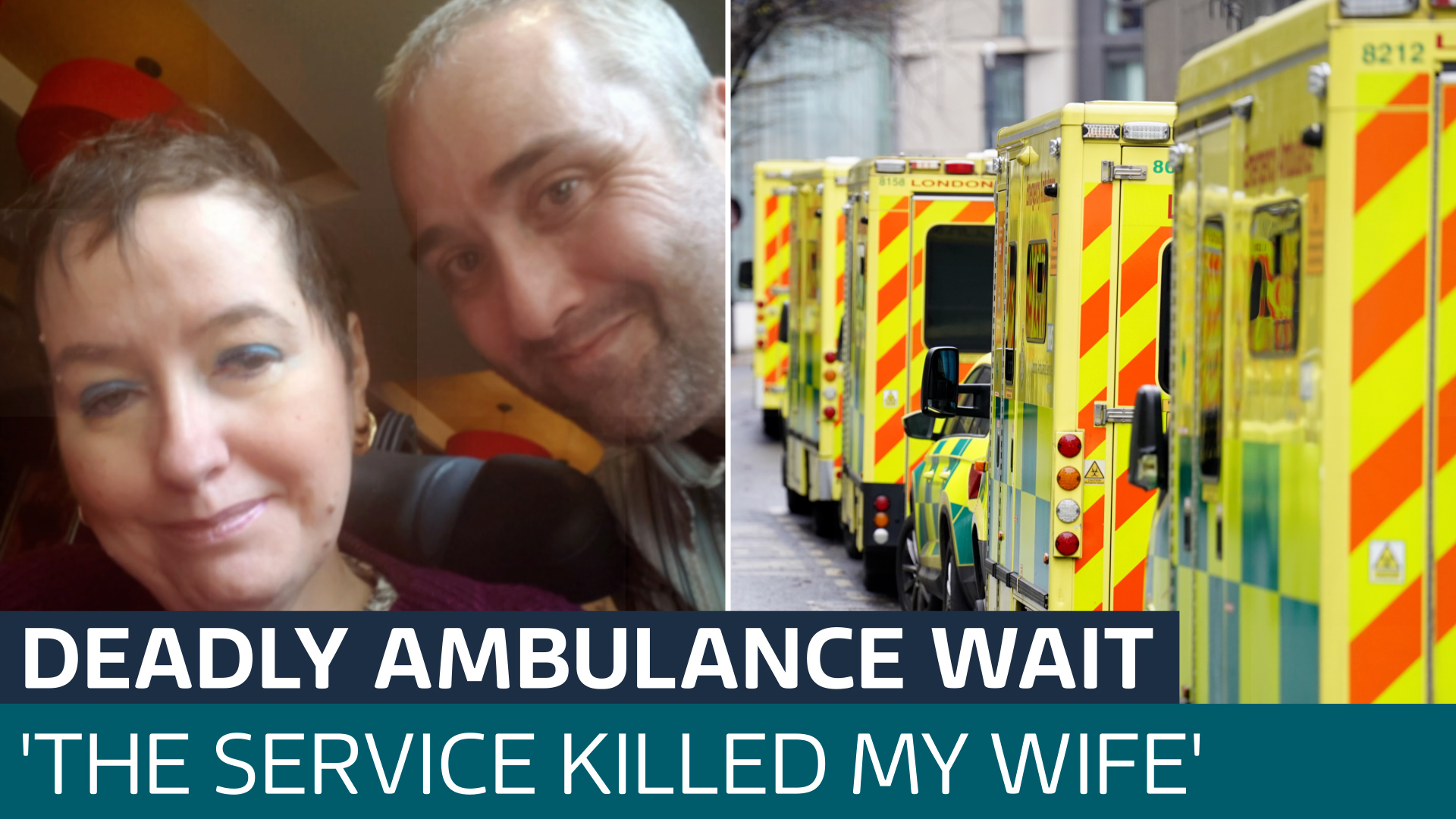 Husband says his wife would still be alive if ambulance arrived sooner ...