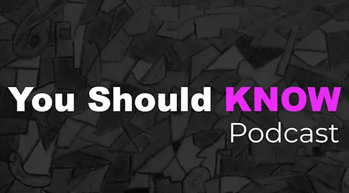 You Should Know Podcast