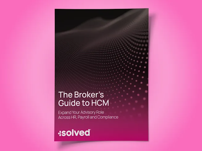 HCM Advisory for Brokers: Guide to Expanding Your Role | isolved HCM