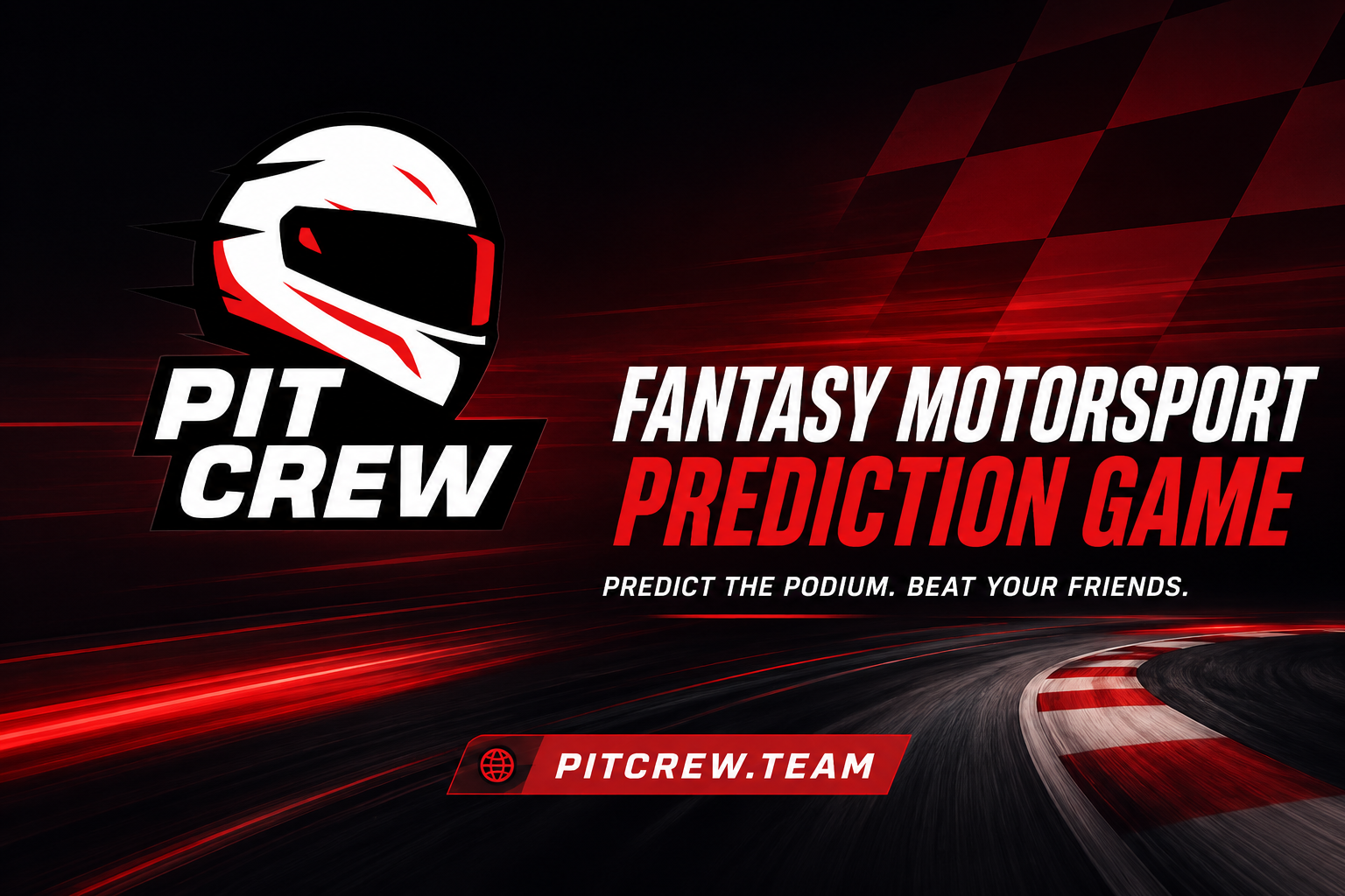 Pit Crew logo on the left.
Fantasy motorsport prediction game. predict the podium. Beat your friends.
pitcrew.team