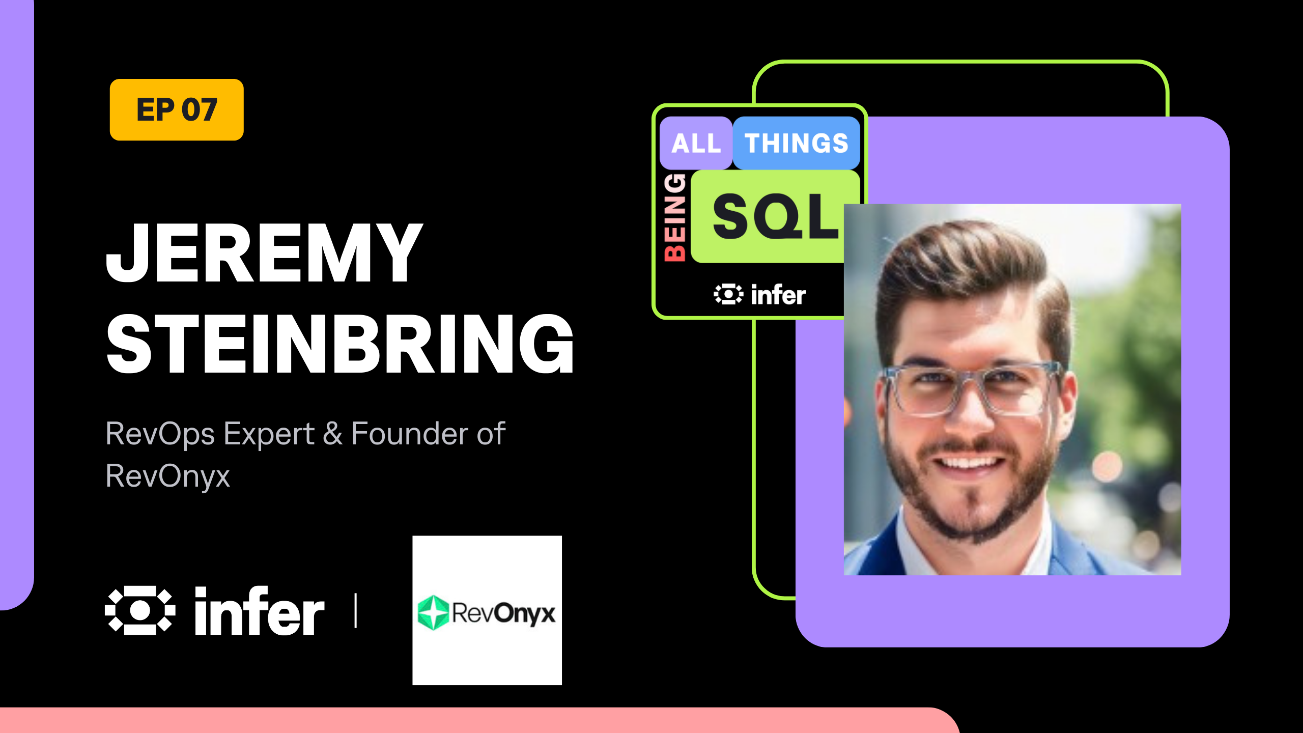 All things being SQL Episode 7 with Jeremy Steinbring