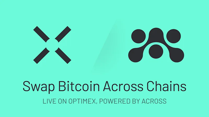 Swap Bitcoin Across Chains: Live on Optimex, Powered by Across
