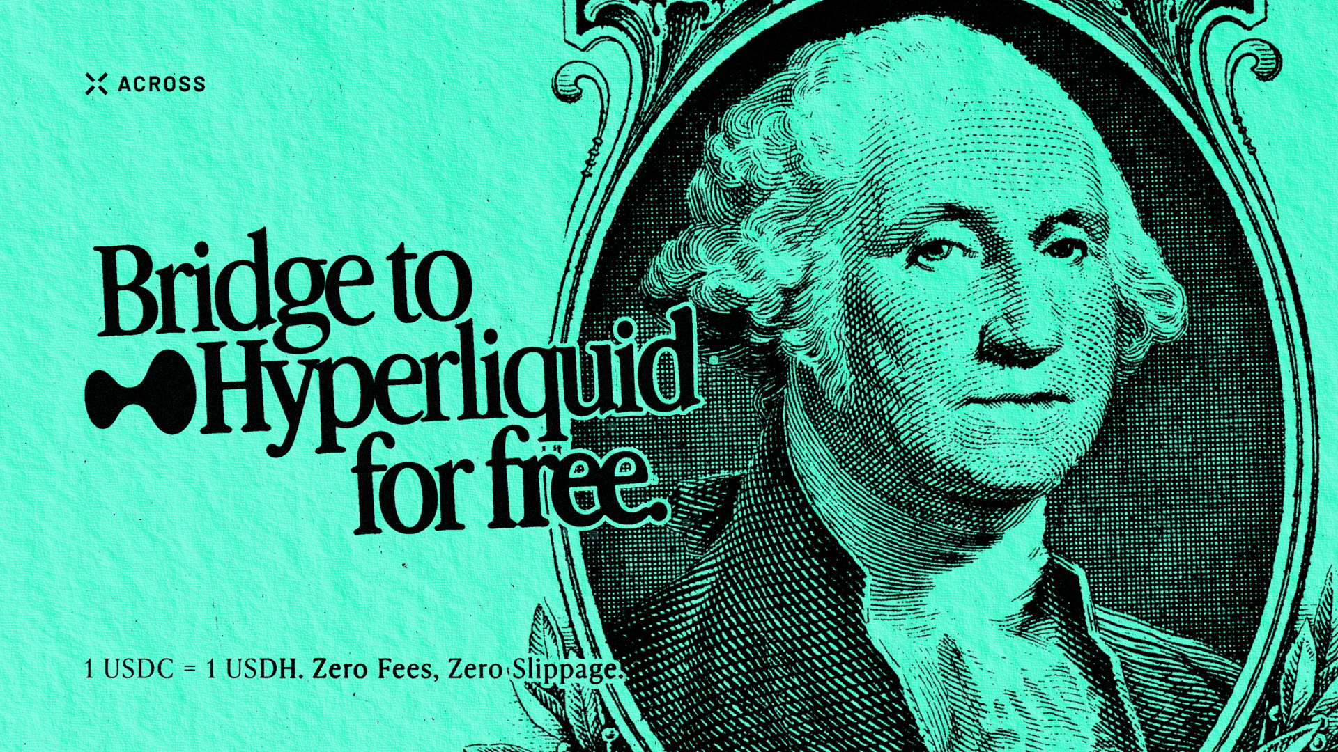 Bridge to Hyperliquid on Across for Free. 1 USDC = 1 USDH. | Across Protocol