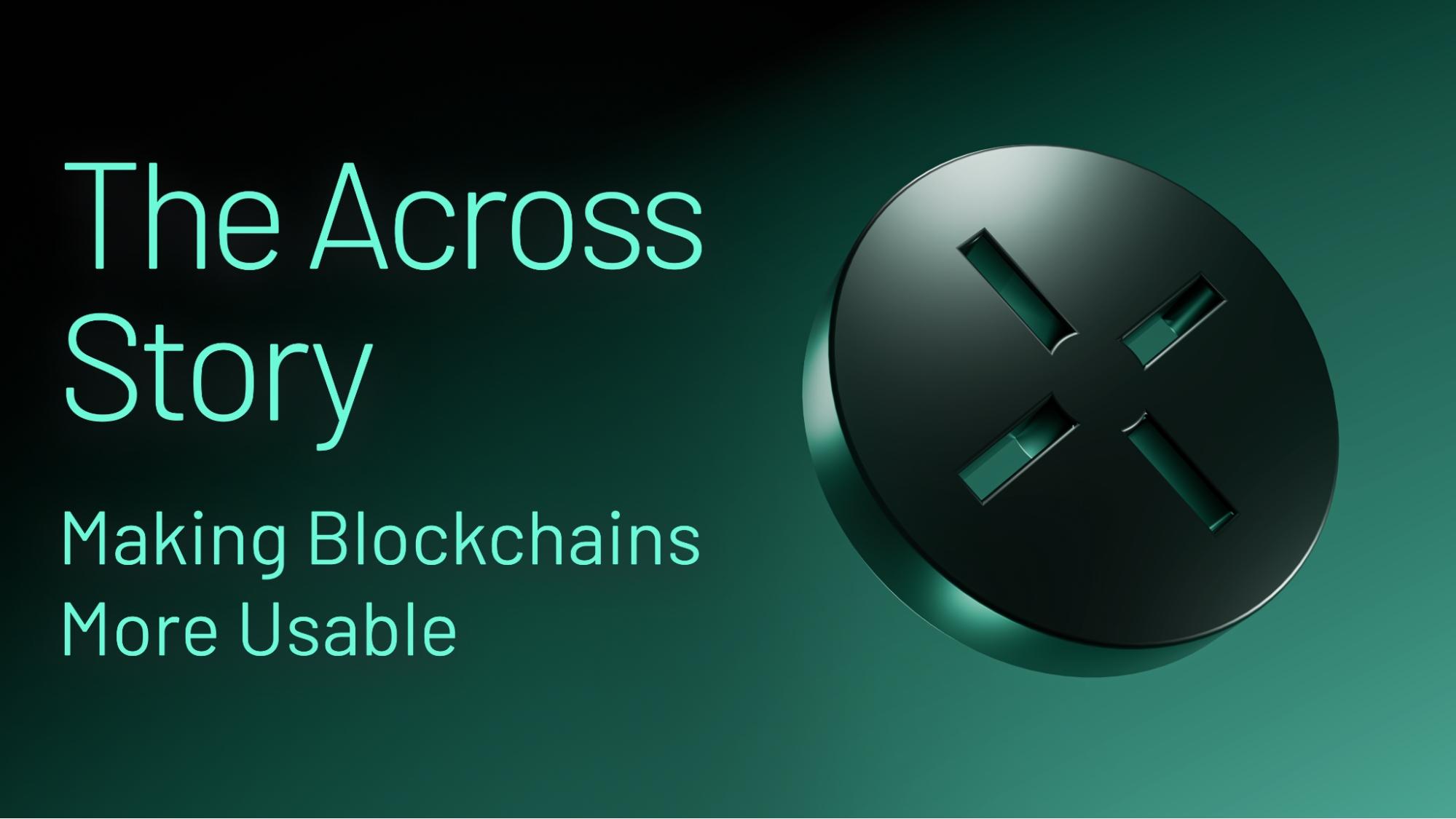 The Across Story: Making Blockchains More Usable | Across Protocol