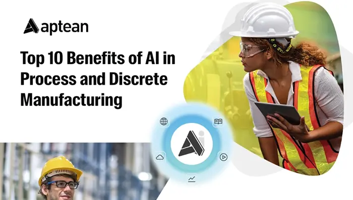 Top 10 Benefits of AI in Process and Discrete Manufacturing