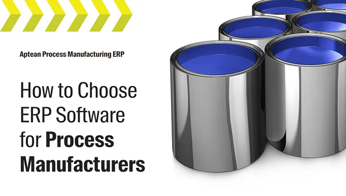 Aptean Process Manufacturing ERP Whitepaper: How to Choose ERP Software for Process Manufacturers