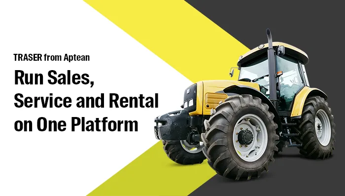 Run Sales, Service and Rental on One Platform TRASER from Aptean