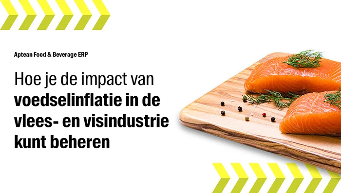 Aptean Food & Beverage ERP Whitepaper: Hoe je de impact van voedselinflatie in de vlees- en visindustrie kunt beheren