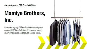 Aptean Apparel ERP, Exenta Edition Case Study: Mamiye Brothers, Inc.