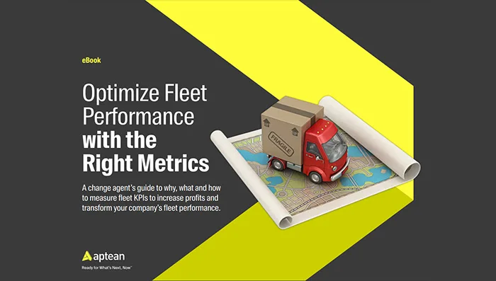 Aptean Routing & Scheduling eBook: Optimize Fleet Performance with the Right Metrics