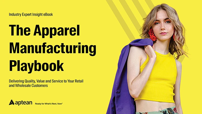 The Apparel Manufacturing Playbook - Delivering Quality, Value and Service to Your Retail and Wholesale Customers