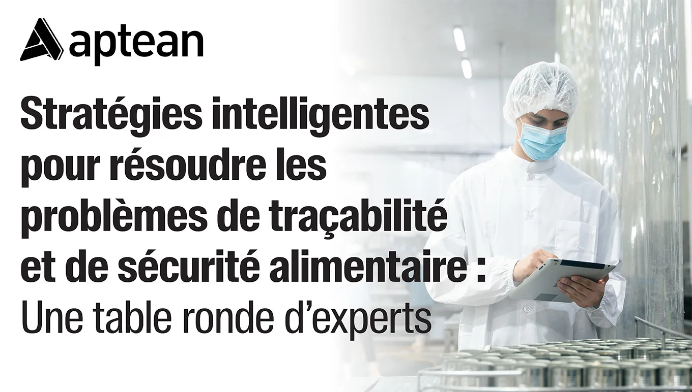 Stratégies intelligentes pour la traçabilité et la sécurité alimentaire : table ronde d'experts