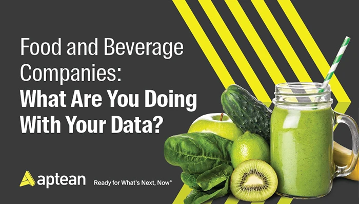 Food and Beverage Companies: What Are You Doing With Your Data?