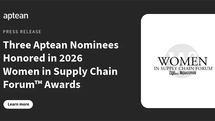 Three Aptean Nominees Honored in 2026 Women in Supply Chain Forum™ Awards
