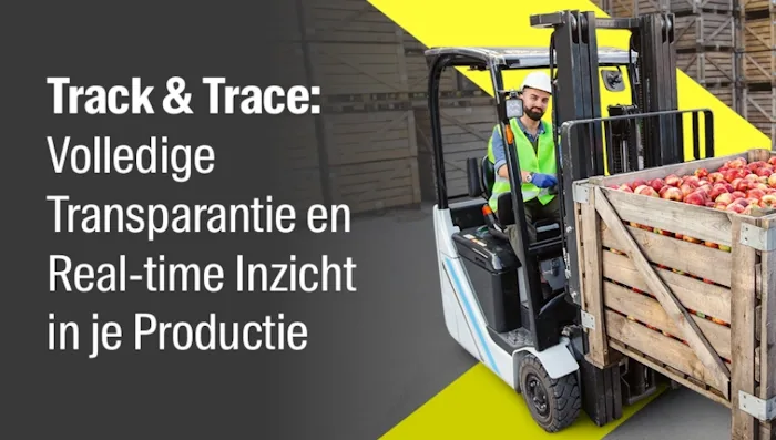 Aptean MES/WMS, Objective Edition: Track & Trace: Volledige transparantie